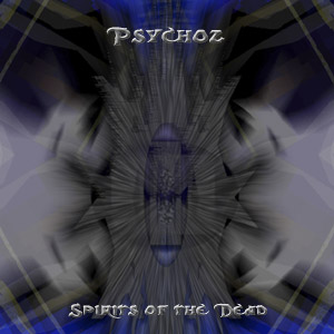 Psychoz - Spirits of the Dead